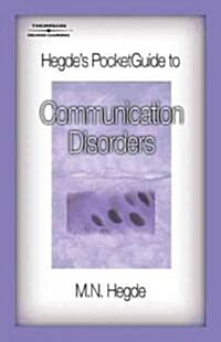 Hegdes PocketGuide to Communication Disorders (Paperback)