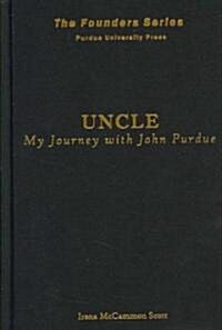 Uncle: My Journey with John Purdue (Hardcover)