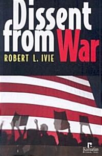 Dissent from War (Paperback)