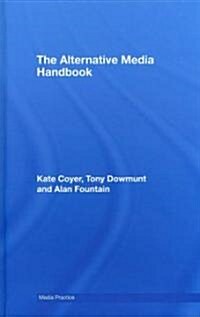 The Alternative Media Handbook (Hardcover)