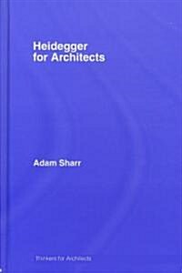 Heidegger for Architects (Hardcover)