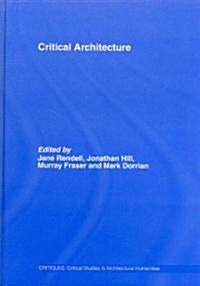 Critical Architecture (Hardcover)