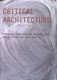 Critical Architecture (Paperback)