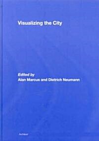 Visualizing the City (Hardcover)