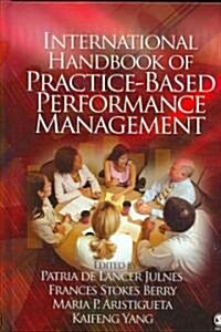 International Handbook of Practice-Based Performance Management (Hardcover)