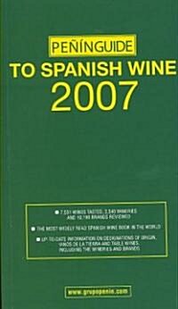 Penin Guide to Spanish Wine 2007 (Paperback)