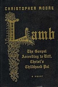 Lamb: The Gospel According to Biff, Christs Childhood Pal (Leather)