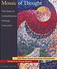 Mosaic of Thought: The Power of Comprehension Strategy Instruction (Paperback, 2)