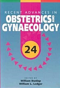 Recent Advances in Obstertrics & Gynaecology (Paperback)