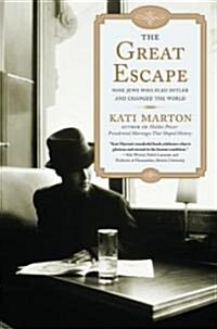 The Great Escape : Nine Jews Who Fled Hitler and Changed the World (Paperback)