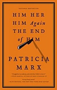 Him Her Him Again the End of Him (Paperback, Reprint)