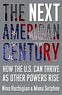 The Next American Century (Hardcover)