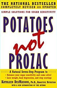 [중고] Potatoes Not Prozac: Simple Solutions for Sugar Sensitivity (Paperback, Revised)