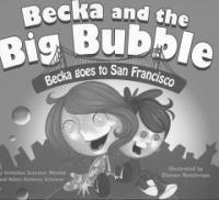 Becka Goes to San Francisco (Hardcover) - Becka Goes to San Francisco