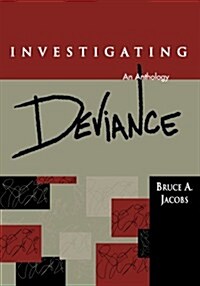 Investigating Deviance: An Anthology (Paperback)