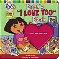 Doras I Love You Book (Board Book)