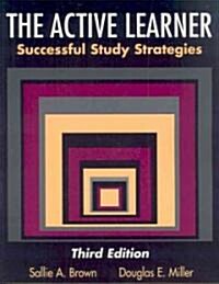 The Active Learner: Successful Study Strategies (Paperback, 3, Revised)