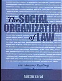 The Social Organization of Law: Introductory Readings (Paperback)