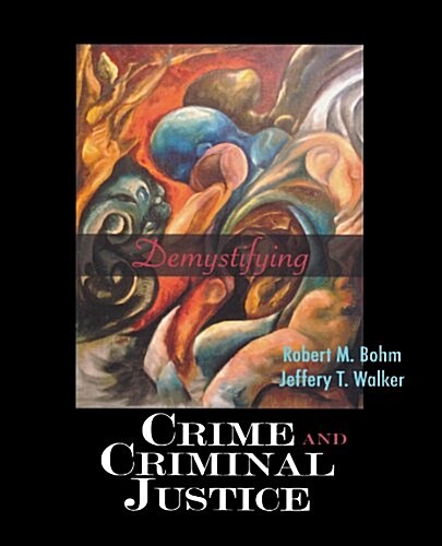 Demystifying Crime and Criminal Justice (Paperback)