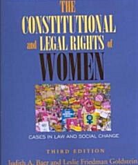 The Constitutional and Legal Rights of Women: Cases in Law and Social Change (Paperback, 3, Revised)