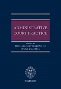 Administrative Court Practice (Paperback)