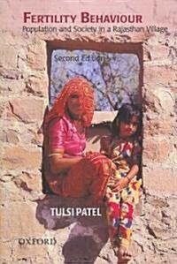 Fertility Behaviour: Population and Society in a Rajasthan Village (Paperback, 2, Revised)