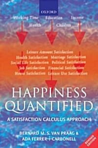 Happiness Quantified : A Satisfaction Calculus Approach (Paperback, Revised ed)