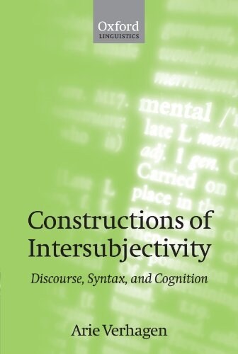 Constructions of Intersubjectivity : Discourse, Syntax, and Cognition (Paperback)