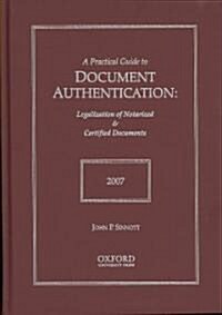 A Practical Guide to Document Authentication 2007 (Hardcover)