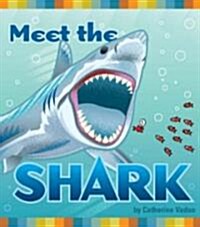 Meet the Shark (Hardcover)