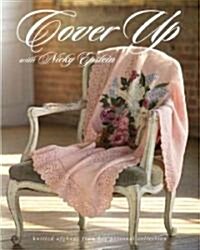 Cover Up with Nicky Epstein: Knitted Afghans from Her Personal Collection (Hardcover)