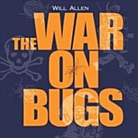 The War on Bugs (Paperback)