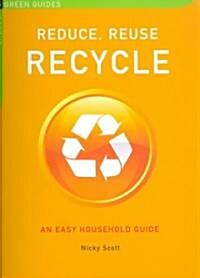 Chelsea Green Guides: Composing: An Easy Household Guide/Water: Use Less--Save More/Energy: Use Less--Save More/Reduce, Reuse, Recycle (Paperback)