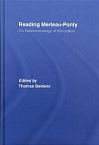 Reading Merleau-Ponty : On Phenomenology of Perception (Hardcover)