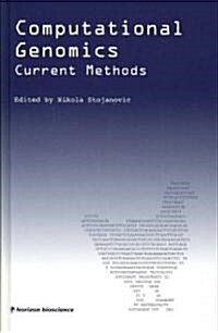 Computational Genomics : Current Methods (Hardcover)