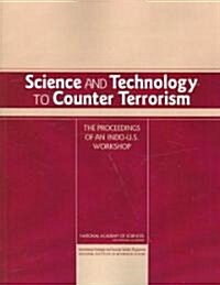 Science and Technology to Counter Terrorism: Proceedings of an Indo-U.S. Workshop (Paperback)