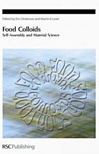 Food Colloids : Self-assembly and Material Science (Hardcover)