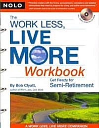 The Work Less, Live More Workbook (Paperback, CD-ROM, 1st)