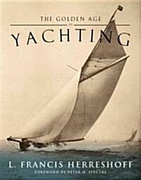 The Golden Age of Yachting (Paperback)