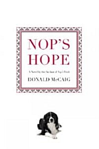 Nops Hope: A Novel by the Author of Nops Trials (Paperback)