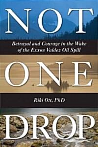 Not One Drop (Paperback)