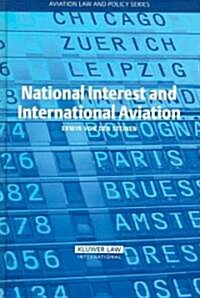 National Interest and International Aviation (Hardcover)