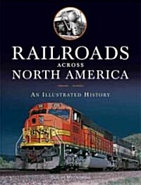 Railroads Across North America (Hardcover)