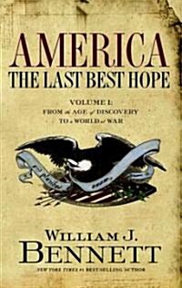 America: The Last Best Hope, Volume 1: From the Age of Discovery to a World at War (Audio CD)