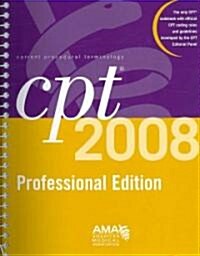 CPT 2008 Professional Edition (Paperback, 1st, Spiral, Revised)
