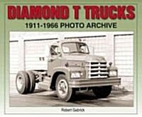 Diamond T Trucks 1911-1966 Photo Archive (Paperback)