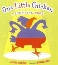 One Little Chicken (School & Library) - A Counting Book