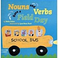 Nouns and Verbs Have a Field Day (Paperback)