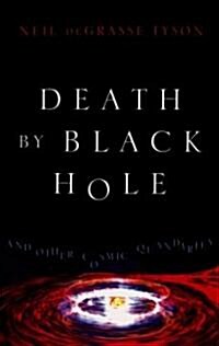 Death by Black Hole: And Other Cosmic Quandries (Audio CD)