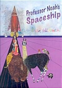 Professor Noahs Spaceship (Hardcover)